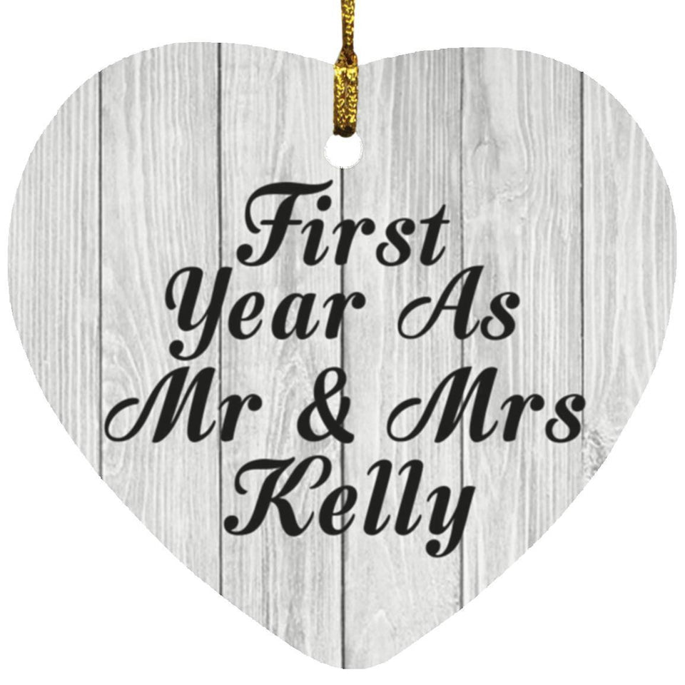 First Year As Mr & Mrs Kelly - Heart Ornament F