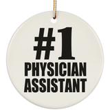 Number One #1 Physician Assistant - Circle Ornament