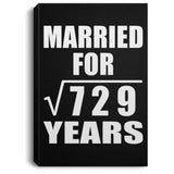 27th Anniversary Married For Square Root of 729 Years - Canvas Portrait