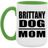 Brittany Dog Mom - 15oz Accent Mug Green