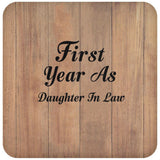 First Year As Daughter In Law - Drink Coaster C
