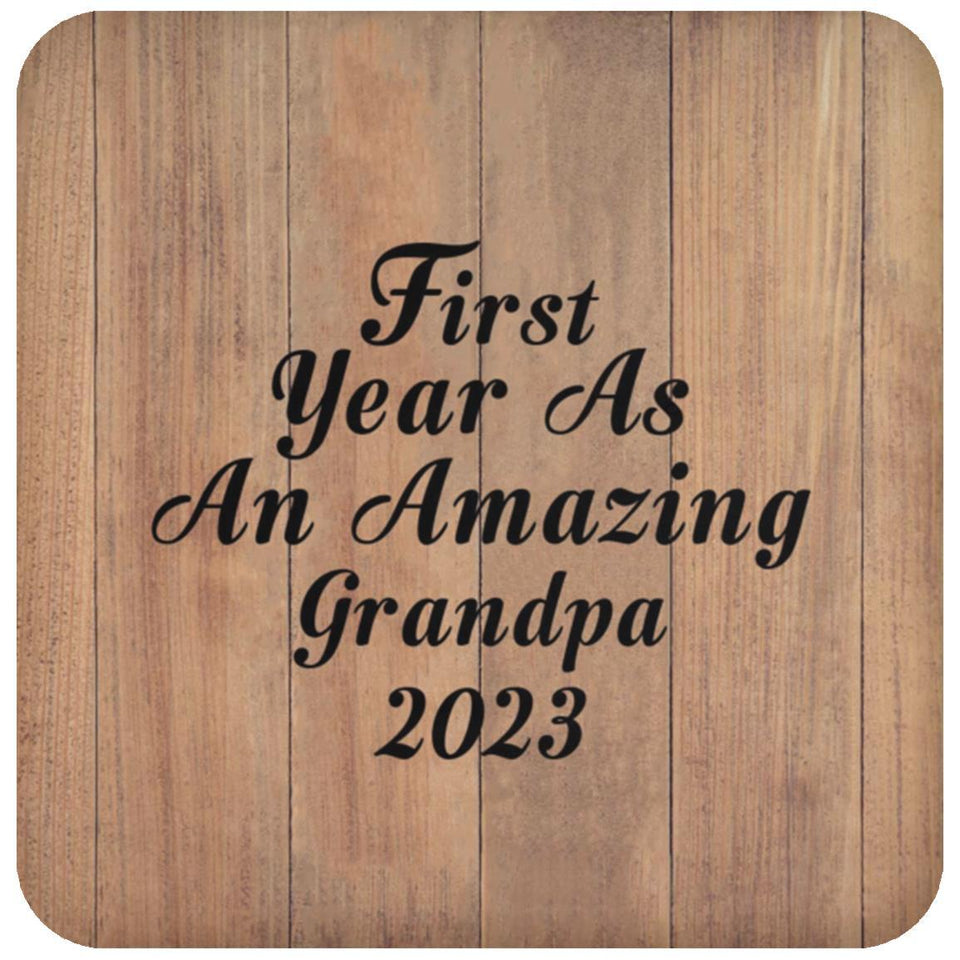 First Year As An Amazing Grandpa 2023 - Drink Coaster C