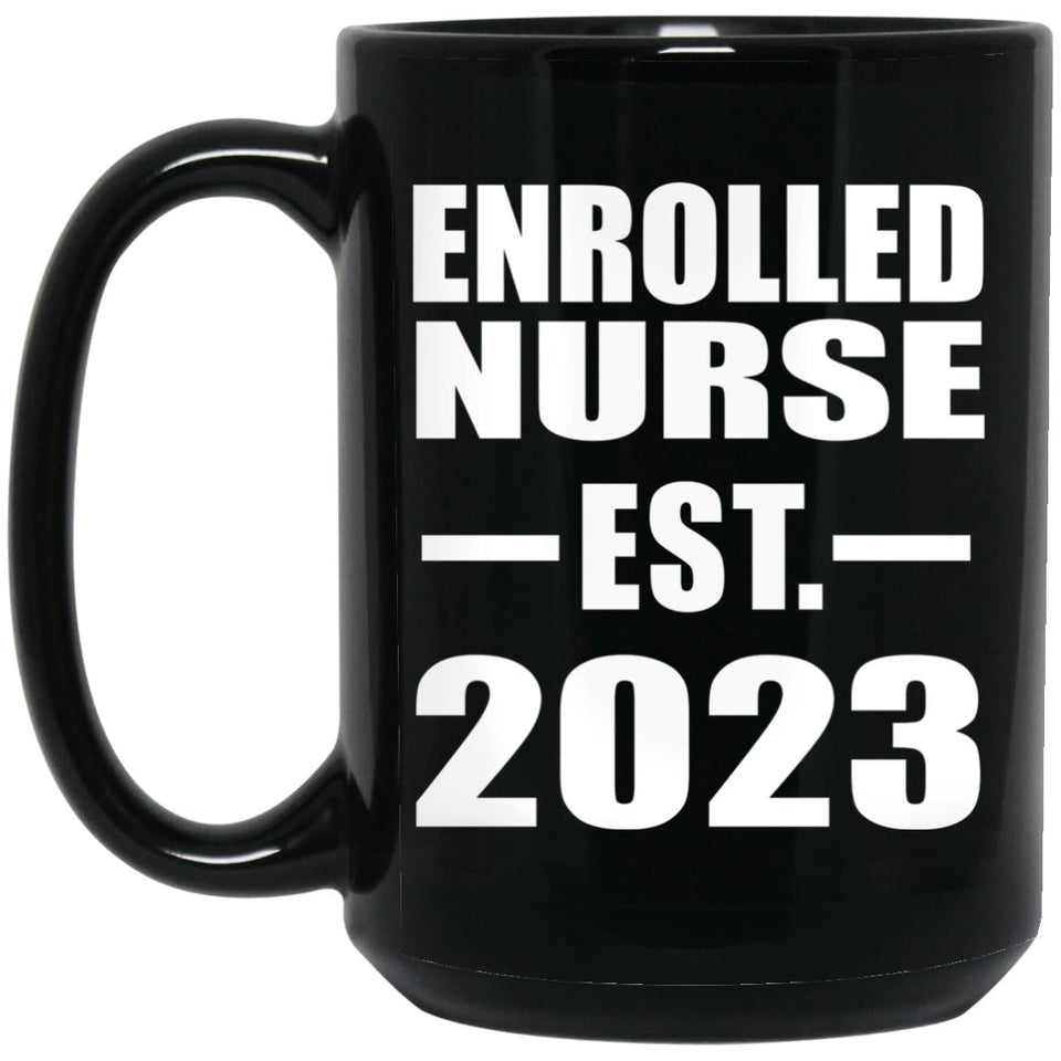 Enrolled Nurse Established EST. 2023 - 15oz Coffee Mug Black