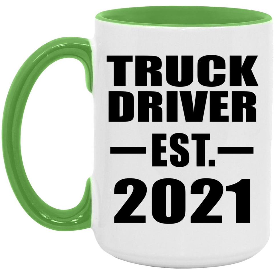 Truck Driver Established EST. 2021 - 15oz Accent Mug Green