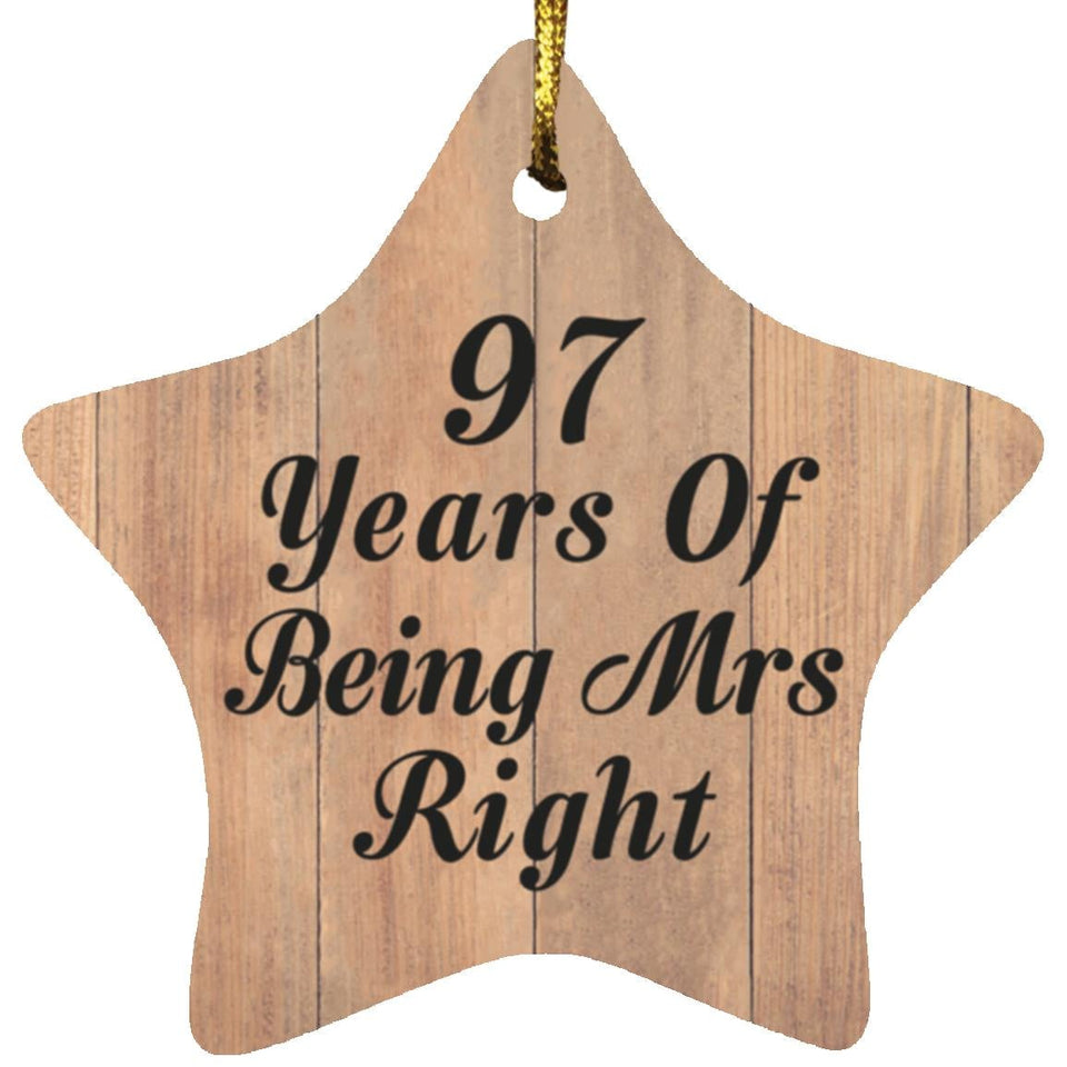 97th Anniversary 97 Years Of Being Mrs Right - Star Ornament C