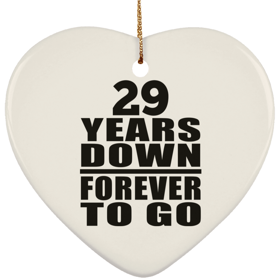 29th Anniversary 29 Years Down Forever to Go - Heart Ornament