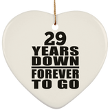 29th Anniversary 29 Years Down Forever to Go - Heart Ornament