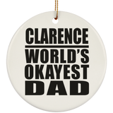 Clarence World's Okayest Dad - Circle Ornament