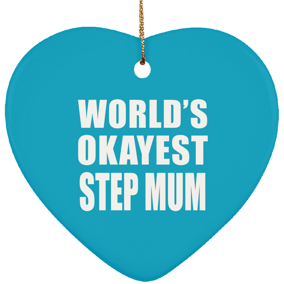 World's Okayest Step Mum - Heart Ornament