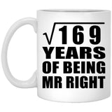 13th Anniversary Square Root of 169 Years of Being Mr Right - 11oz Coffee Mug