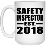 Safety Inspector Established EST. 2018 - 15 Oz Coffee Mug