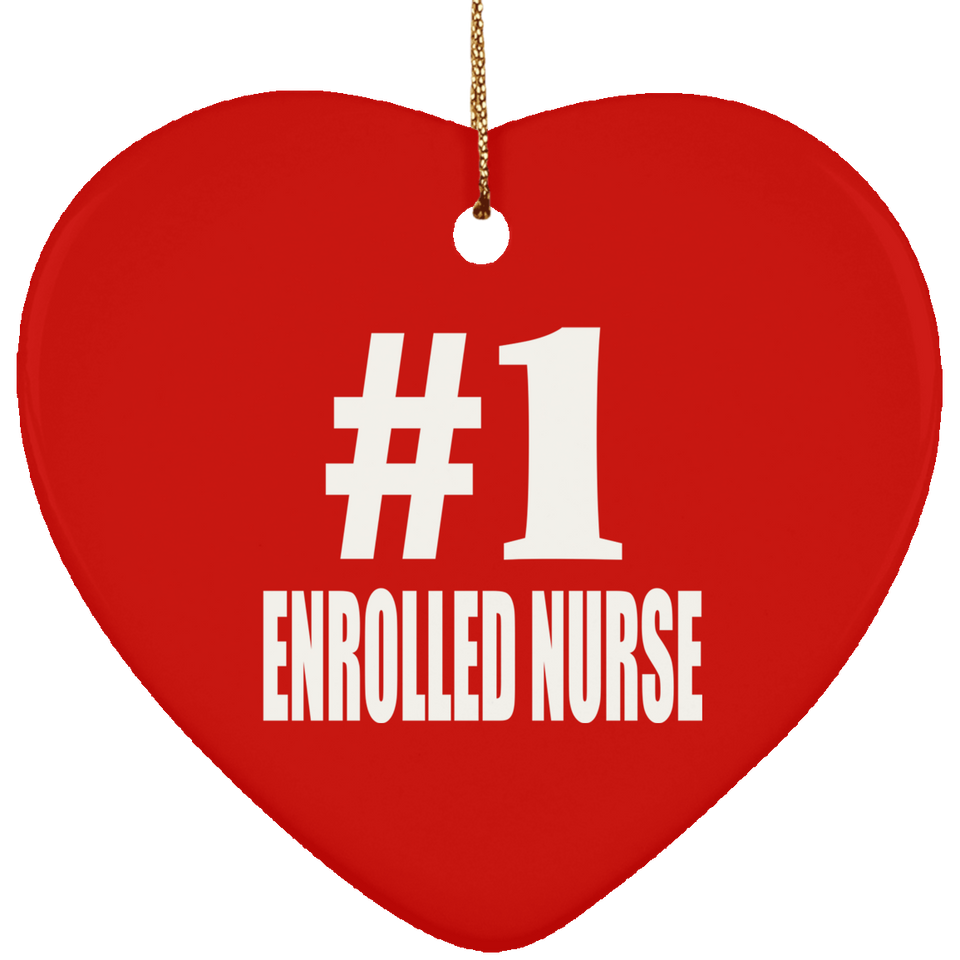 Number One #1 Enrolled Nurse - Heart Ornament