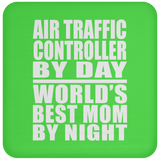 Air Traffic Controller By Day World's Best Mom By Night - Drink Coaster