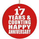 Happy 17th Anniversary 17 Years & Counting - Circle Ornament