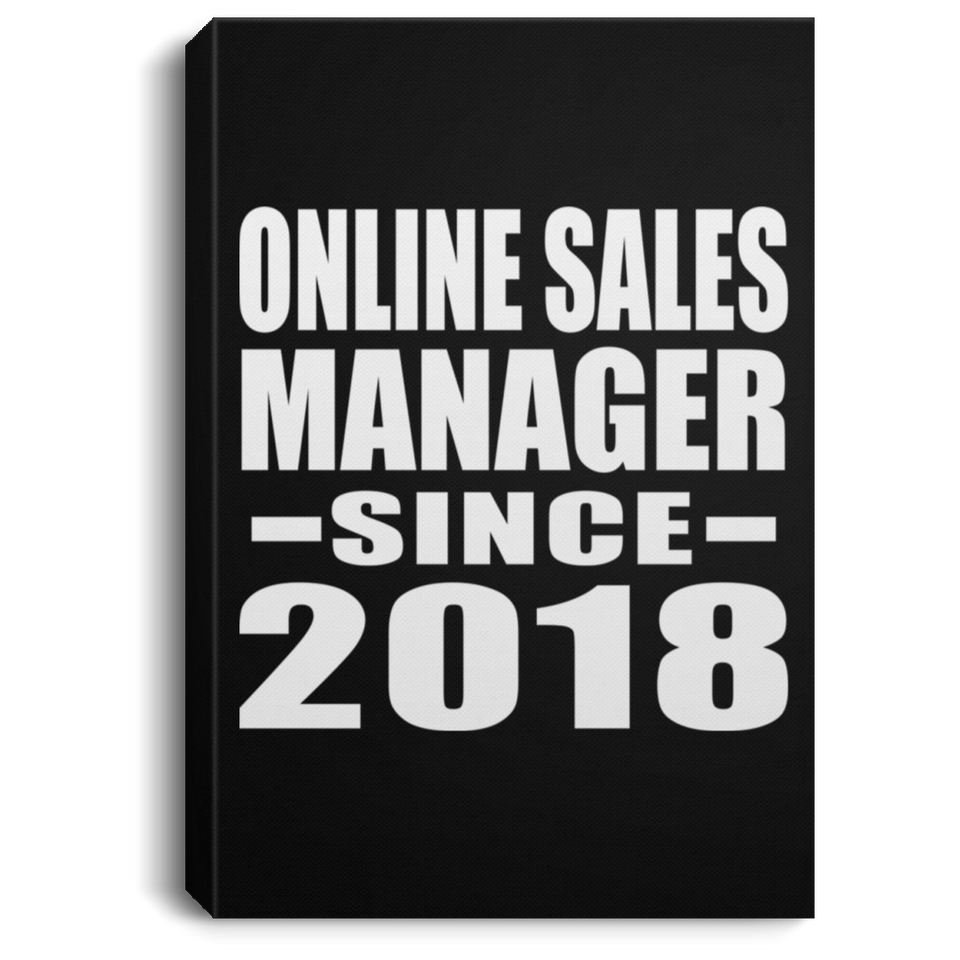 Online Sales Manager Since 2018 - Canvas Portrait