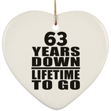 63rd Anniversary 63 Years Down Lifetime To Go - Heart Ornament