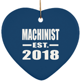 Machinist Established EST. 2018 - Heart Ornament