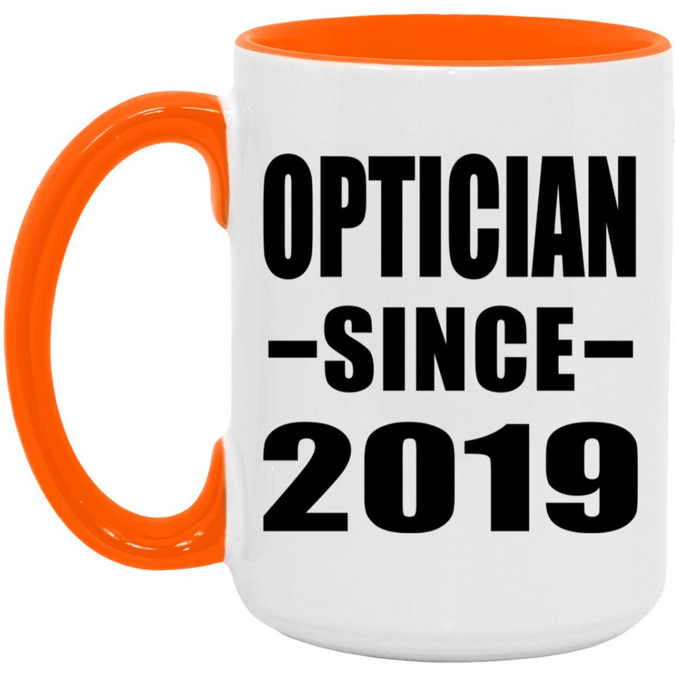 Optician Since 2019 - 15oz Accent Mug Orange