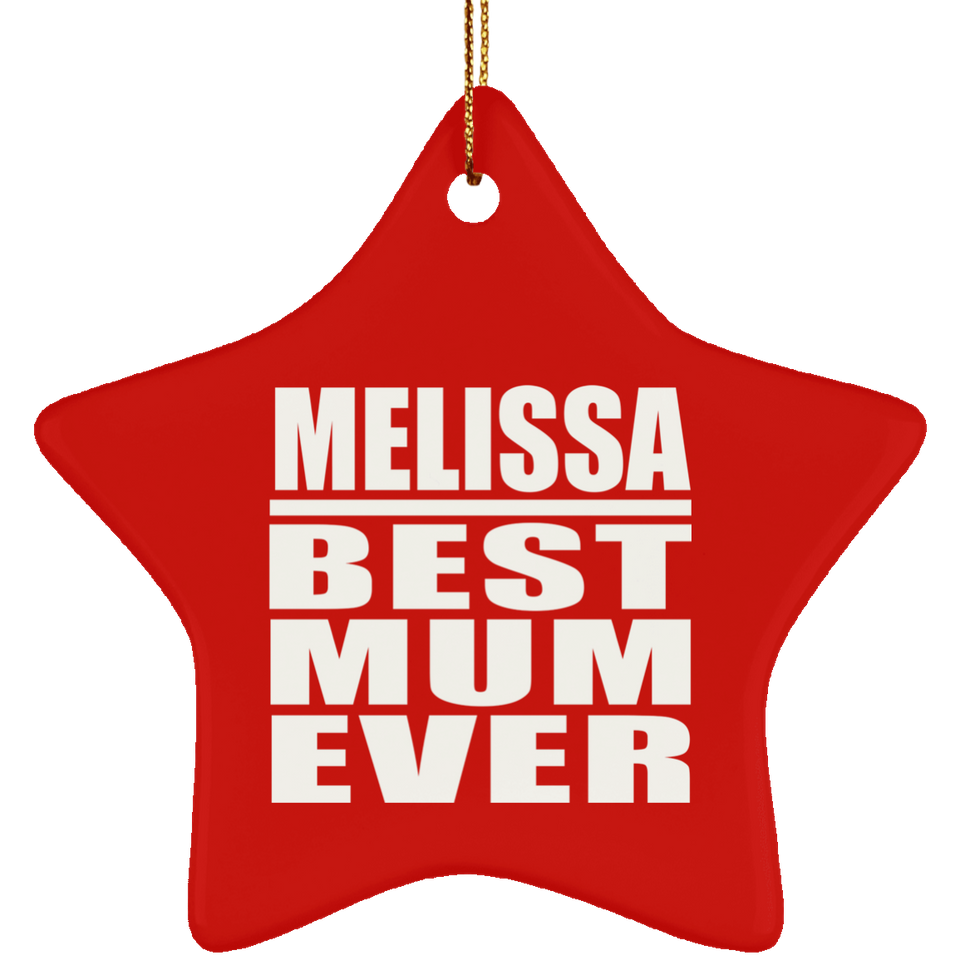 Melissa Best Mum Ever - Star Ornament