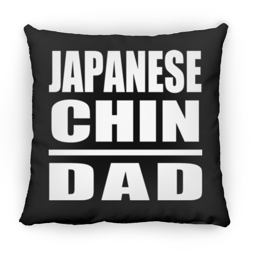Japanese Chin Dad - Throw Pillow Black