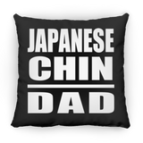 Japanese Chin Dad - Throw Pillow Black