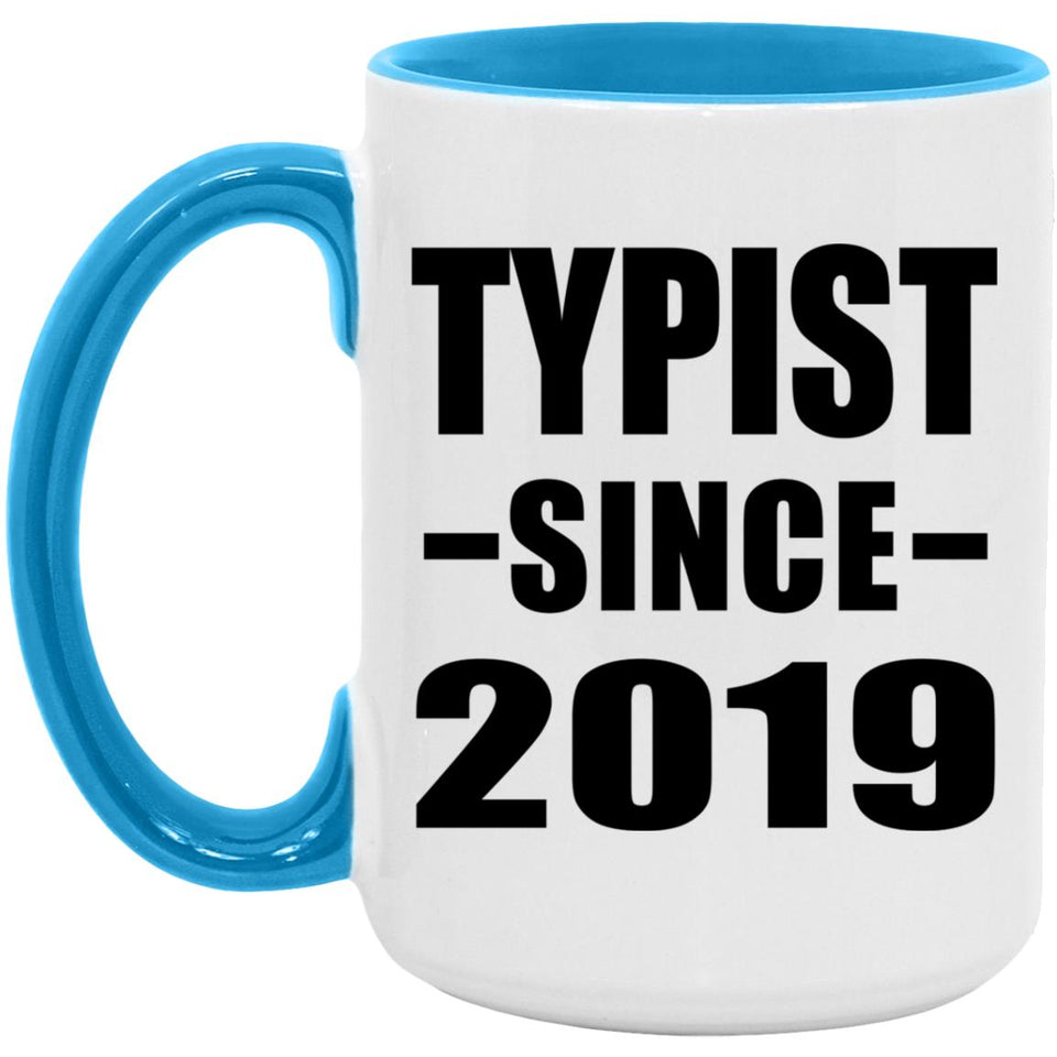 Typist Since 2019 - 15oz Accent Mug Blue