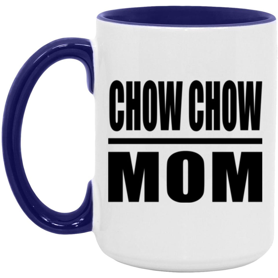 Chow Chow Mom - 15oz Accent Mug Purple