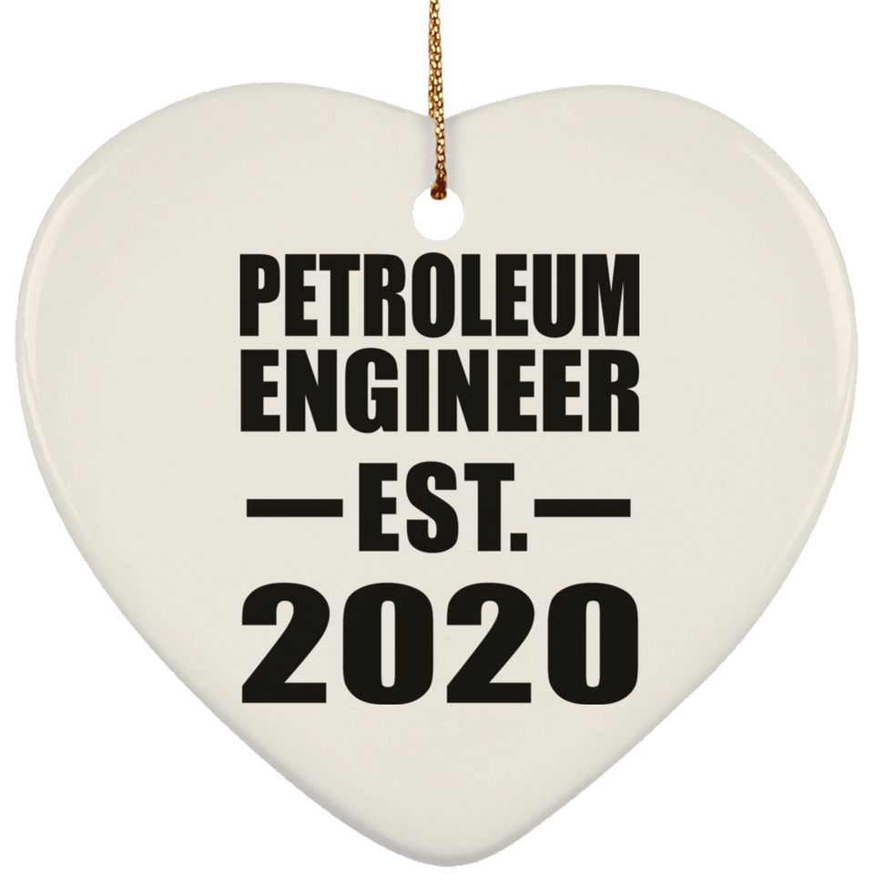 Petroleum Engineer Established EST. 2020 - Heart Ornament