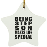 Being Step Son Makes Life Special - Star Ornament