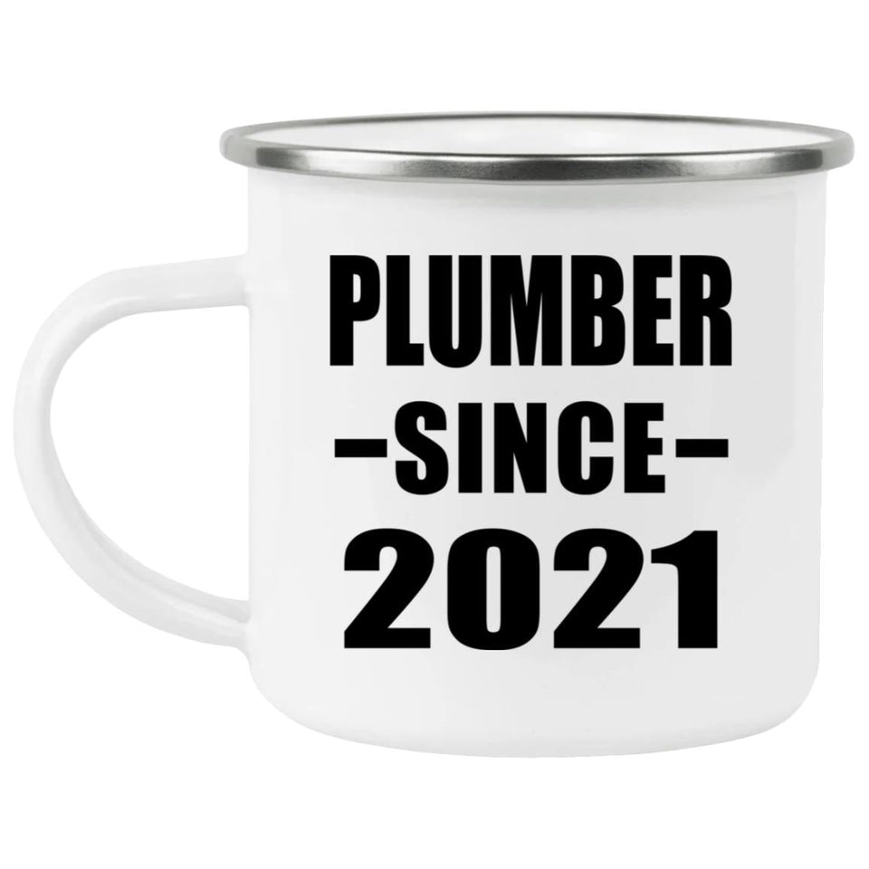Plumber Since 2021 - 12oz Camping Mug