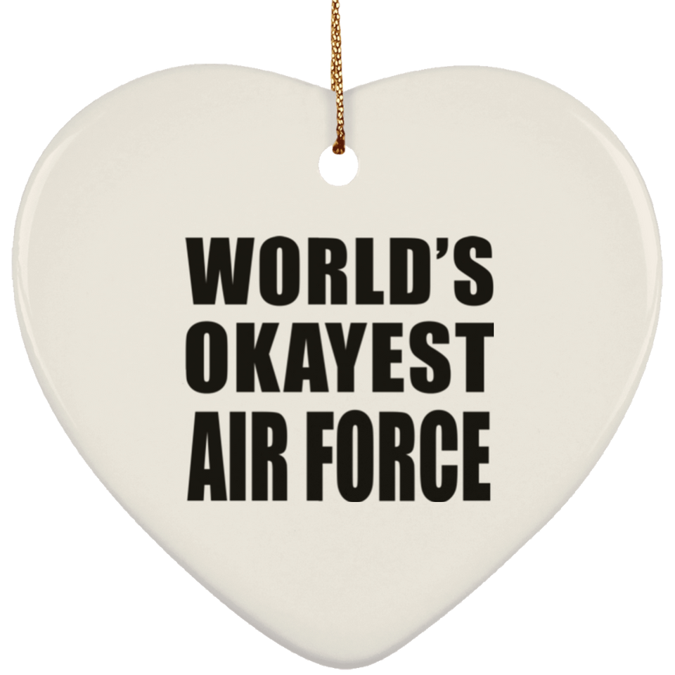 World's Okayest Air Force - Heart Ornament
