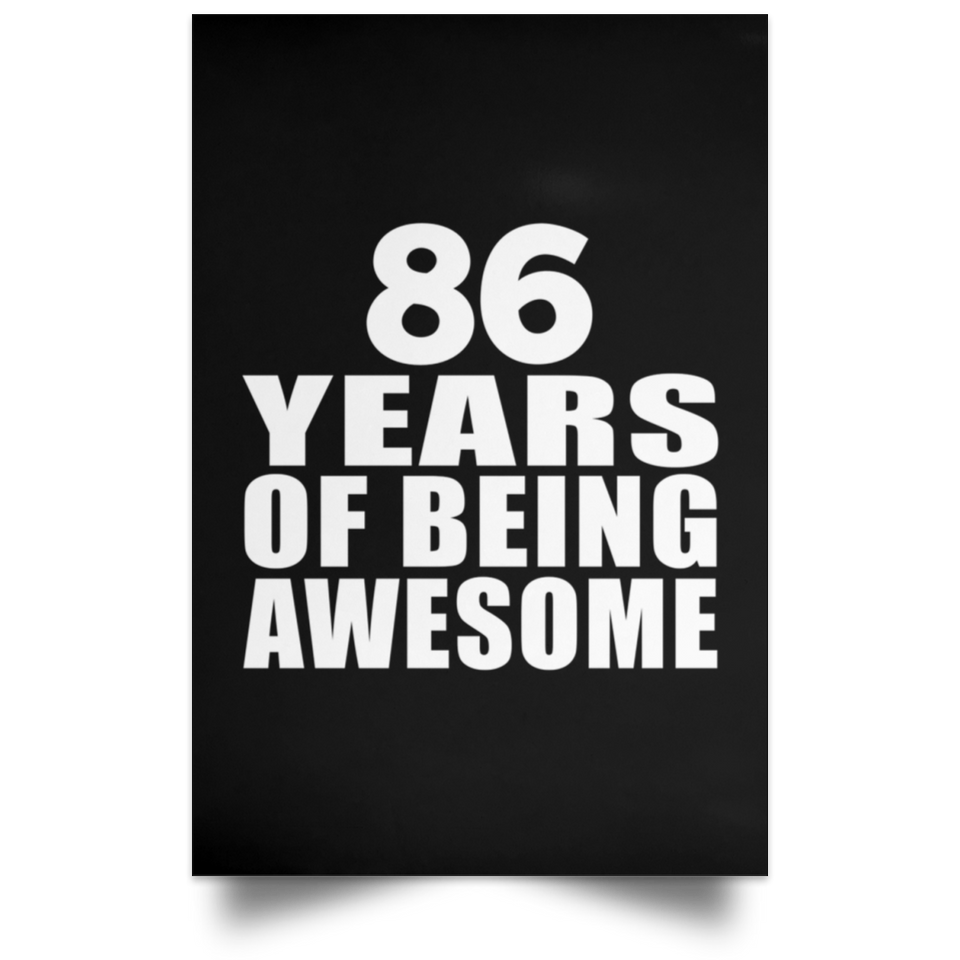 86th Birthday 86 Years Of Being Awesome - Poster Portrait