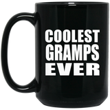 Coolest Gramps Ever - 15 Oz Coffee Mug Black