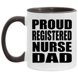 Proud Registered Nurse Dad - 11oz Accent Mug Black