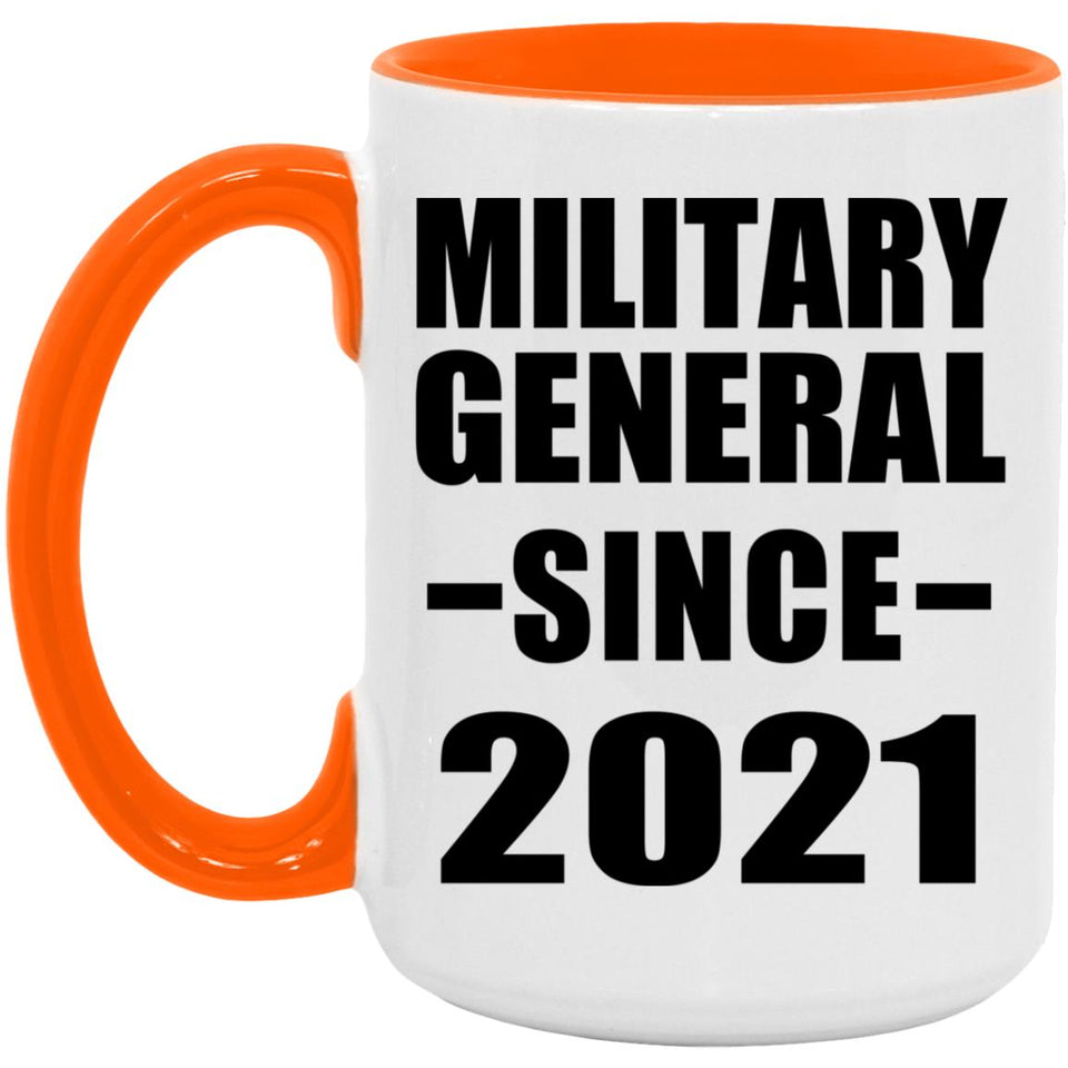 Military General Since 2021 - 15oz Accent Mug Orange