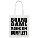 Board Game Makes Life Complete - Tote Bag White