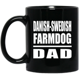 Danish-Swedish Farmdog Dad - 11oz Coffee Mug Black