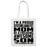 Proud Systems Analyst Mom Of Awesome Son - Tote Bag White