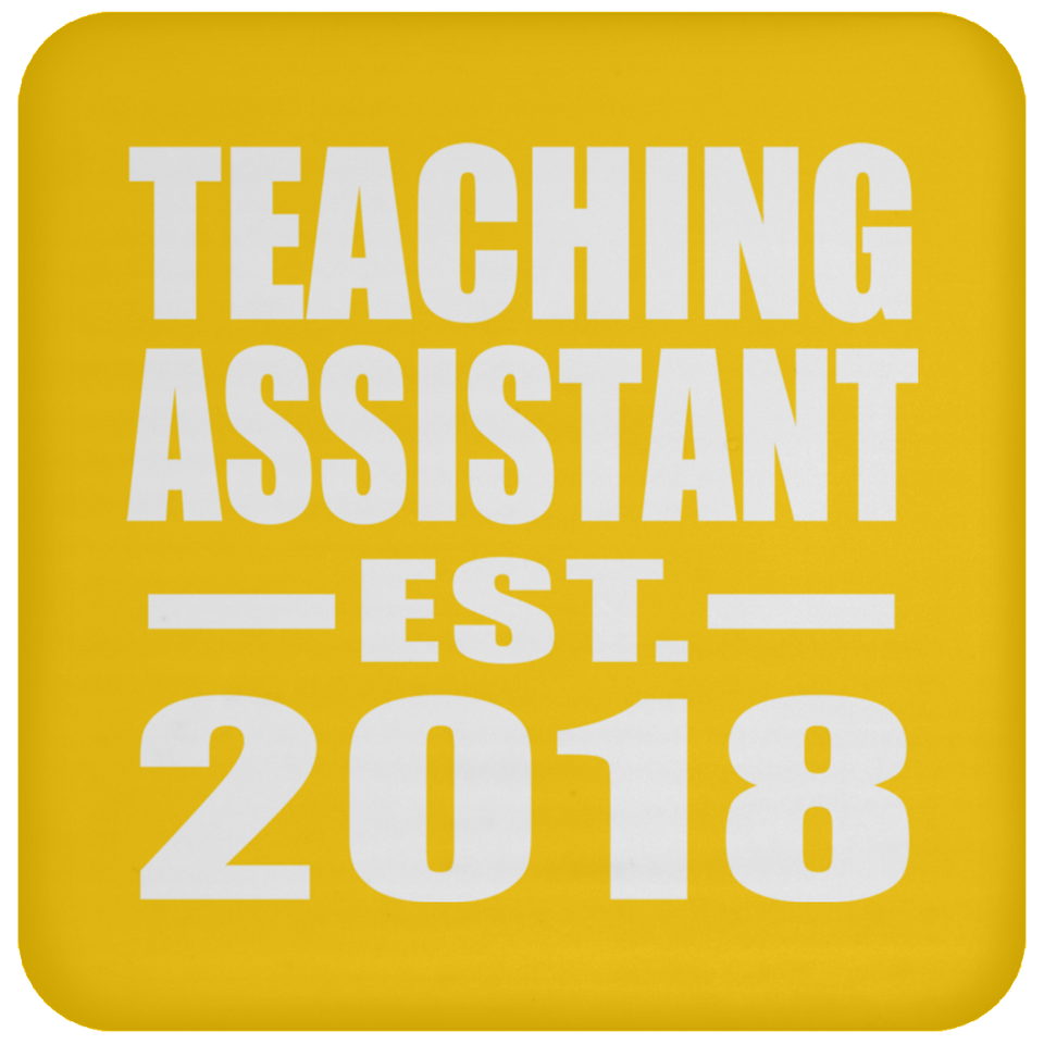 Teaching Assistant Established EST. 2018 - Drink Coaster