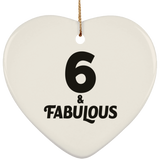 6th Birthday 6 & Fabulous - Heart Ornament
