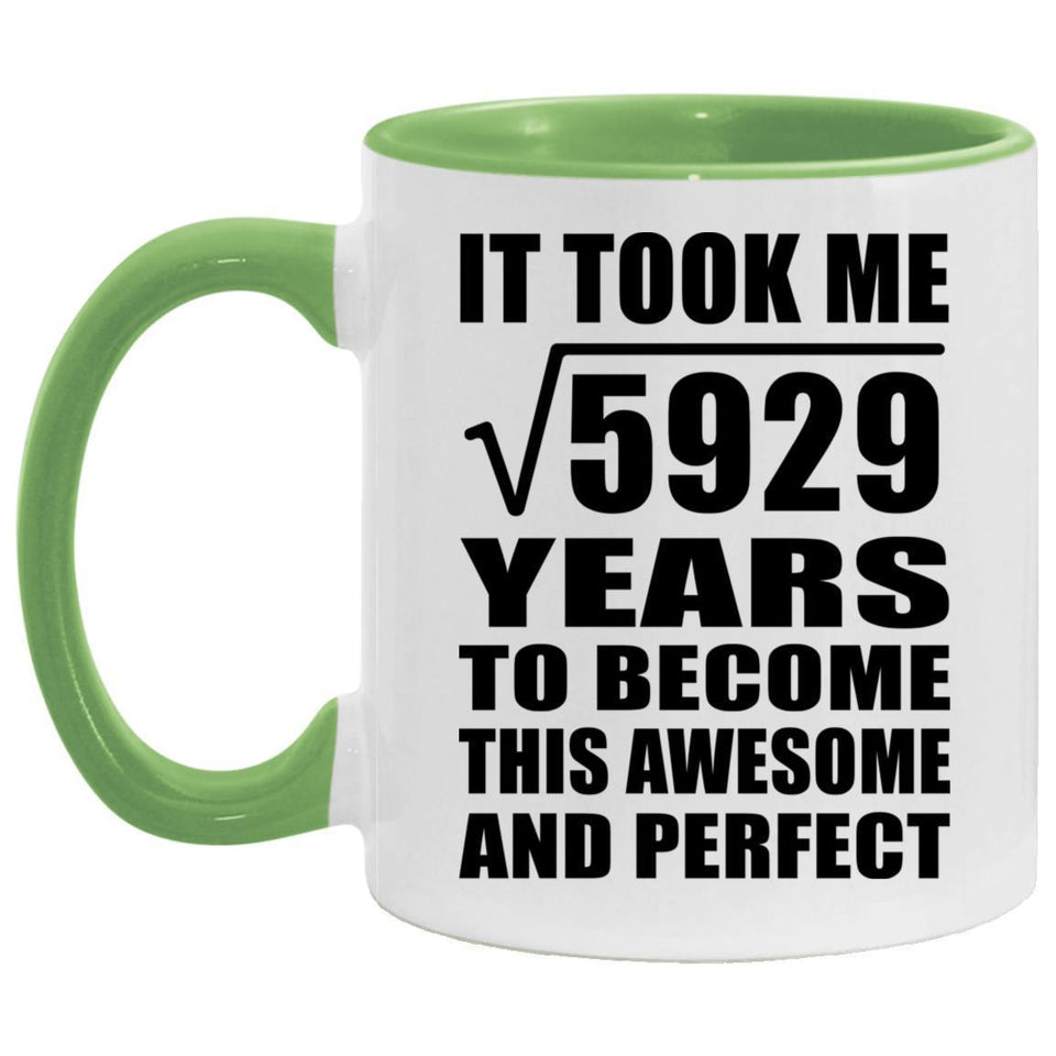 77th Birthday Took Square Root of 5929 Years To Awesome - 11oz Accent Mug Green
