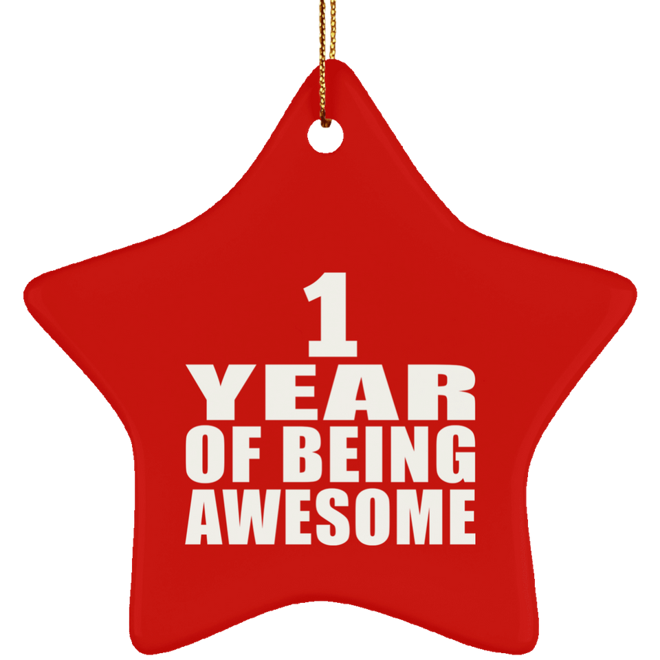 1st Birthday 1 Year Of Being Awesome - Star Ornament