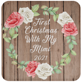 First Christmas With My Mimi 2021 - Drink Coaster B