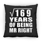 13th Anniversary Square Root of 169 Years of Being Mr Right - Throw Pillow Black