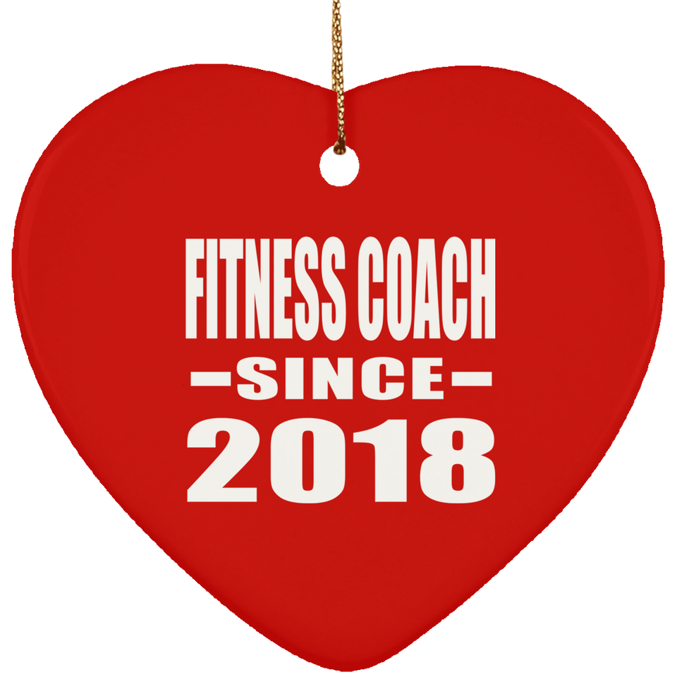 Fitness Coach Since 2018 - Heart Ornament