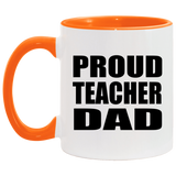Proud Teacher Dad - 11oz Accent Mug Orange