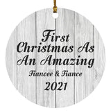 First Christmas As An Amazing Fiancee & Fiance 2021 - Circle Ornament F