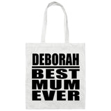 Deborah Best Mum Ever - Tote Bag White