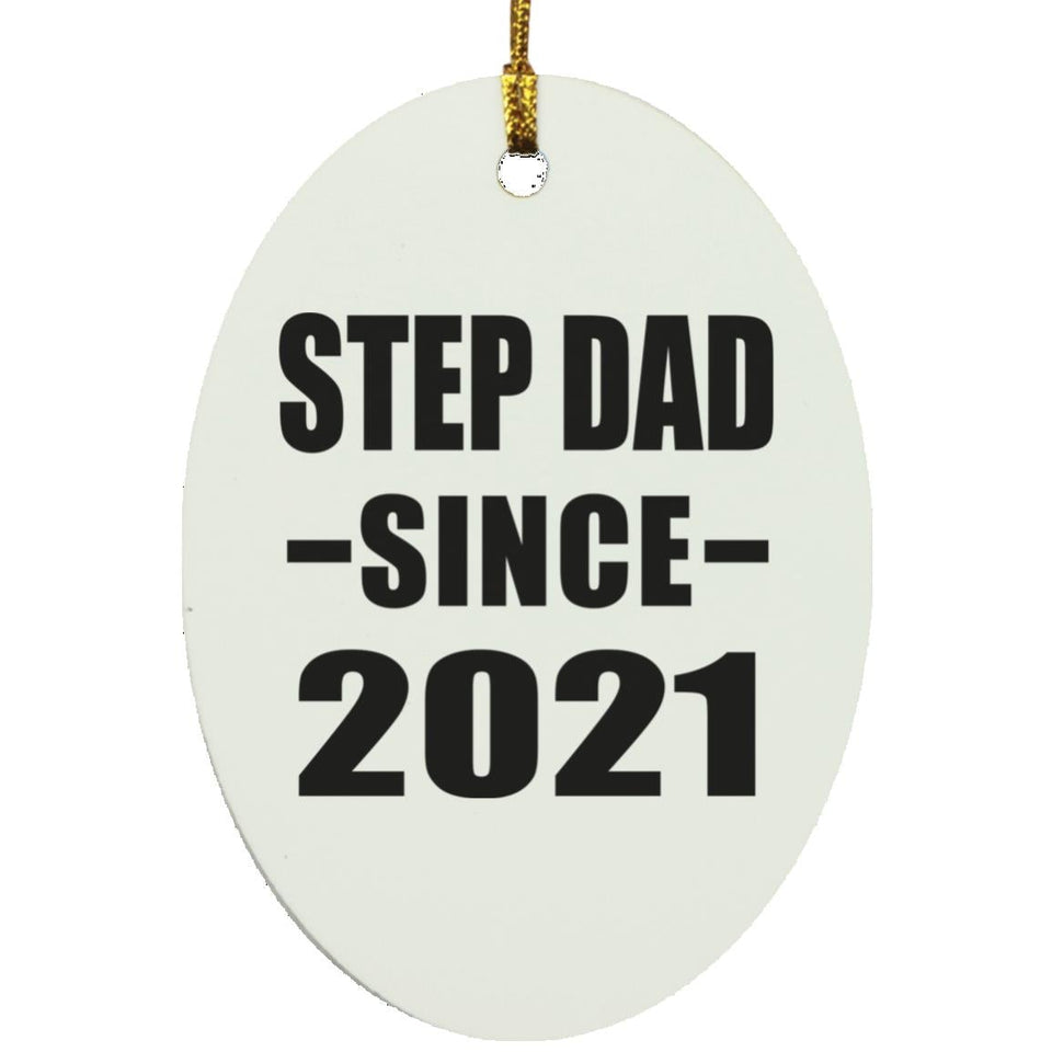 Step Dad Since 2021 - Oval Ornament