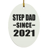 Step Dad Since 2021 - Oval Ornament